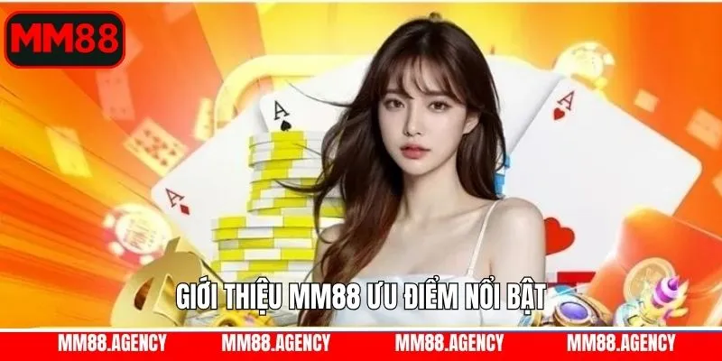 Giới thiệu MM88 có giao diện dễ dùng, thao tác mượt mà